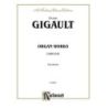 Gigault, Nicolas - Complete Organ Works