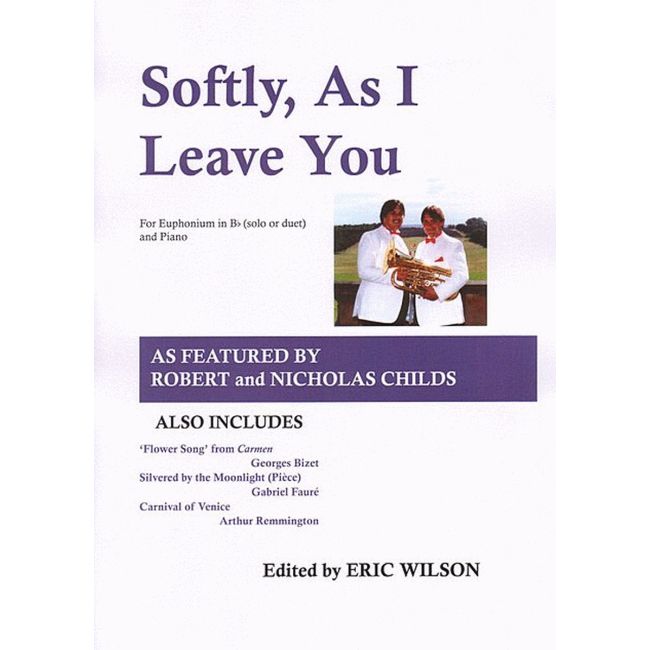 Softly, As I Leave You (and other works) for Euphonium