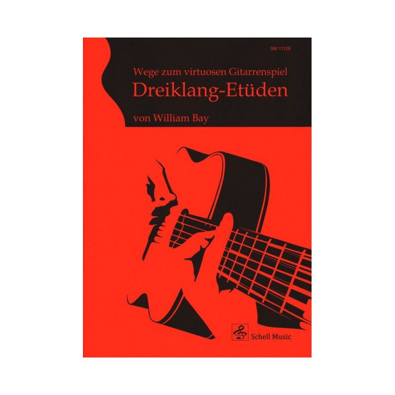 Bay, William - Wege zum virtuosen Gitarrenspiel - Dreiklang Etüden