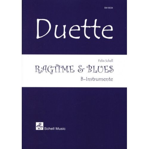 Schell, Felix - Duette: Ragtime & Blues