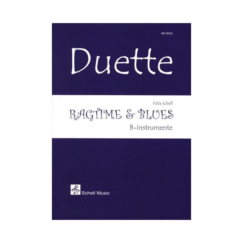 Schell, Felix - Duette: Ragtime & Blues