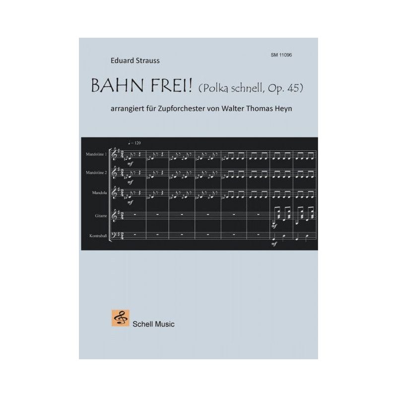 Strauss, Eduard - Bahn frei! op. 45