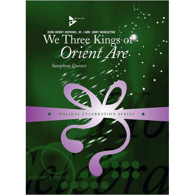Hopkins, John Henry - We Three Kings of Orient Are
