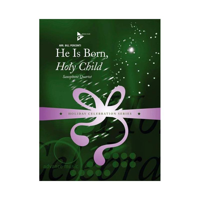 He Is Born, Holy Child