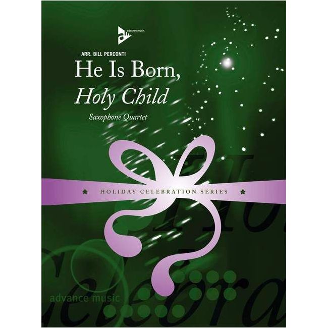 He Is Born, Holy Child