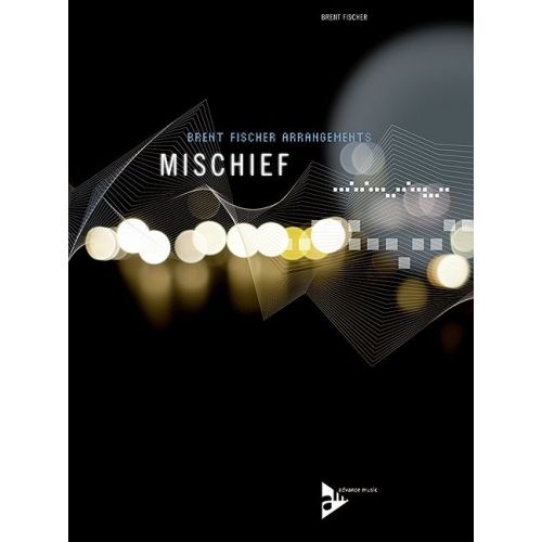 Fischer, Brent - Mischief
