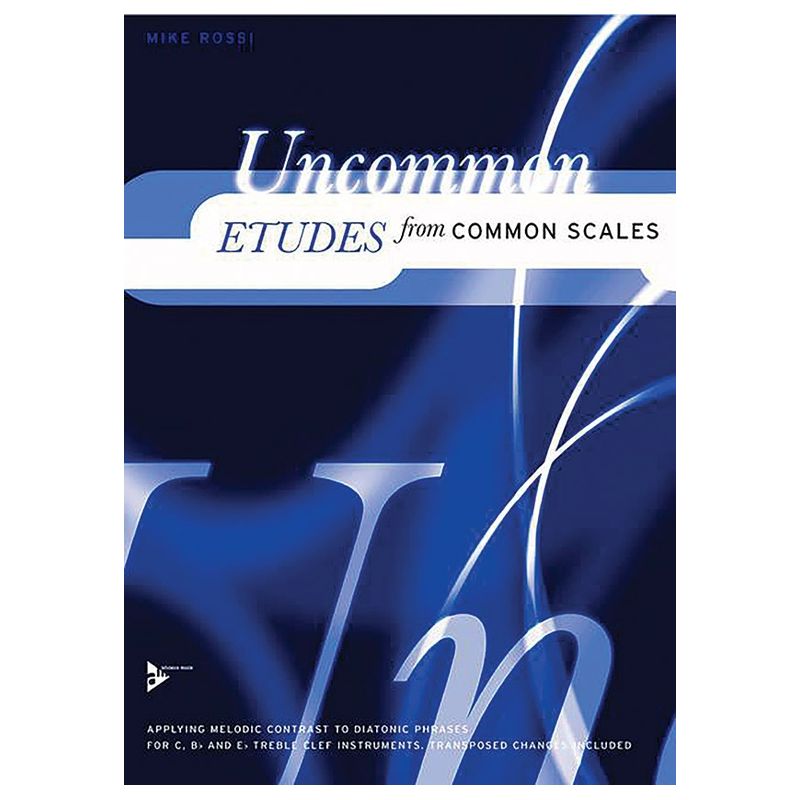 Rossi, Mike - Uncommon Etudes from Common Scales