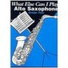 What else can I play - Alto Sax Grade 2
