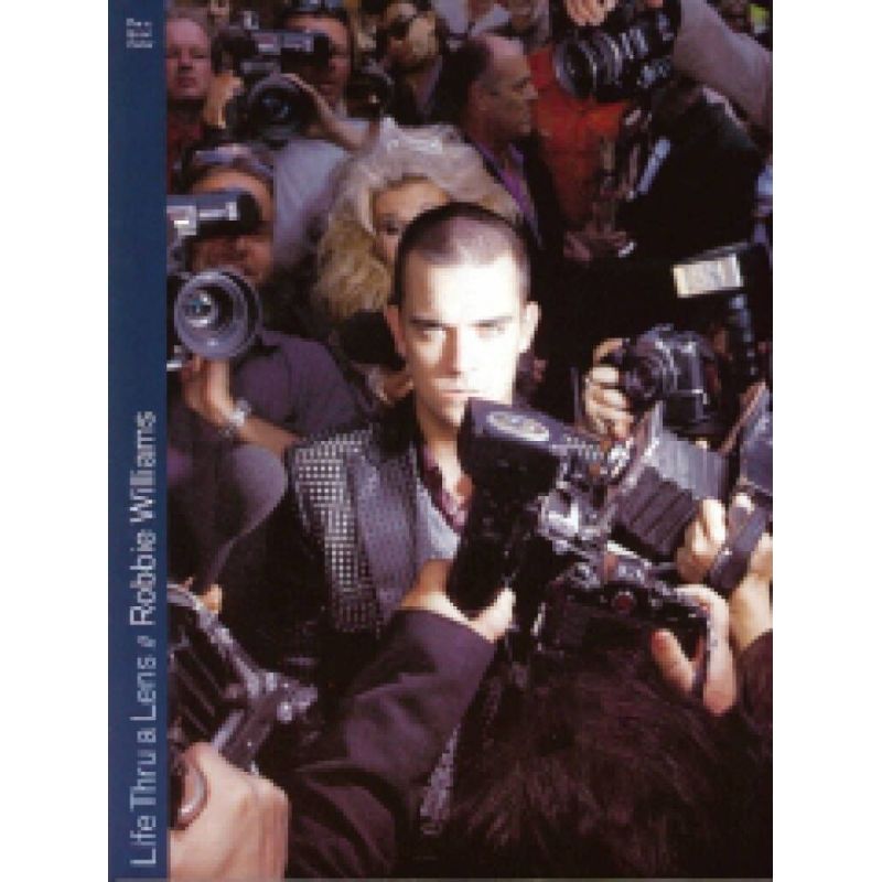 Williams, Robbie - Life Thru a Lens