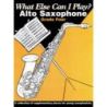 What else can I play - Alto Sax Grade 4