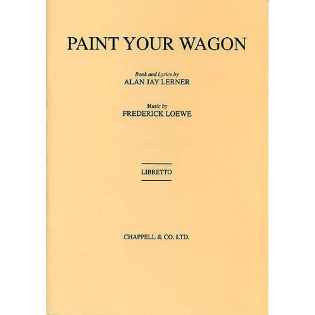 Lerner & Loewe - Paint your wagon