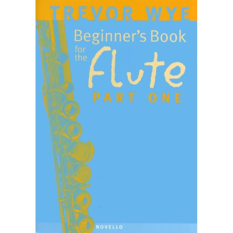 Wye, Trevor - A Beginner's Book for the Flute Part One