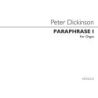 Dickinson, Peter - Paraphrase 1 for Organ