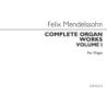 Bartholdy, Felix Mendelssohn - Complete Organ Works Volume I