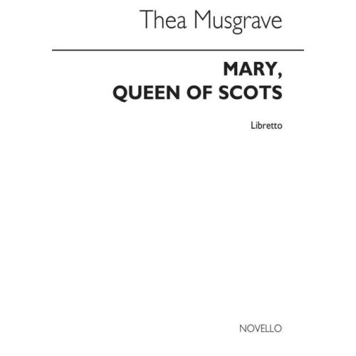 Musgrave, Thea - Mary Queen...