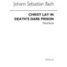 Bach, Johann Sebastian - Christ Lay In Death's Dark Prison