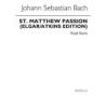 Bach, Johann Sebastian - St Matthew Passion - Old Novello Edition