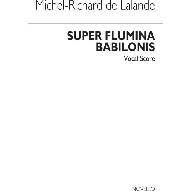 Delalande, Michel-Richard - Super Flumina Babilonis
