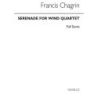 Chagrin, Francis - Serenade For Wind Quartet