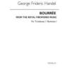 Händel, Georg Friedrich - Bourree From The Fireworks Music (Tc Tbn/Bar 1)