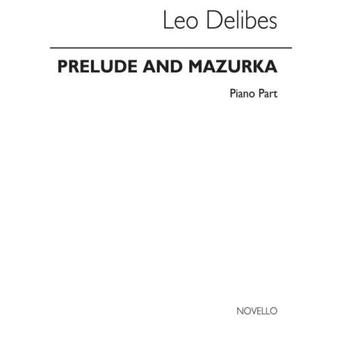 Delibes, Léo - Prelude &...