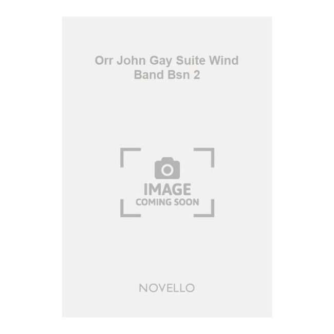 Orr John Gay Suite Wind Band Bsn 2