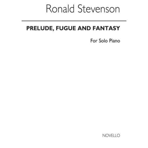 Stevenson, Ronald - Prelude Fugue And Fantasy On Busoni's Faust