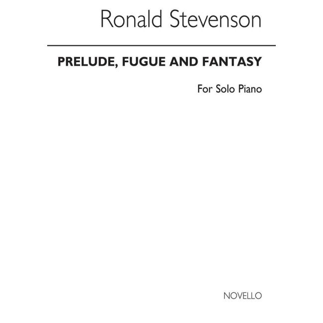 Stevenson, Ronald - Prelude Fugue And Fantasy On Busoni's Faust