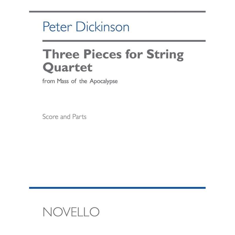 Dickinson, Peter - Three Pieces for String Quartet