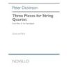 Dickinson, Peter - Three Pieces for String Quartet