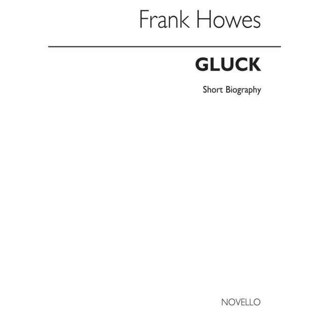 Gluck Biography (Howes)