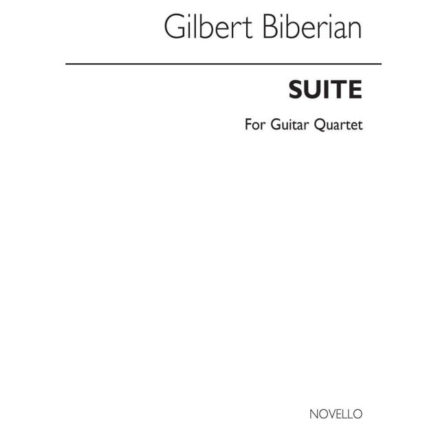 Biberian, Gilbert - Suite For Guitar Quartet