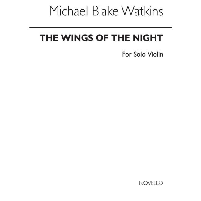 Watkins, Michael Blake - Wings Of Night for Solo Violin