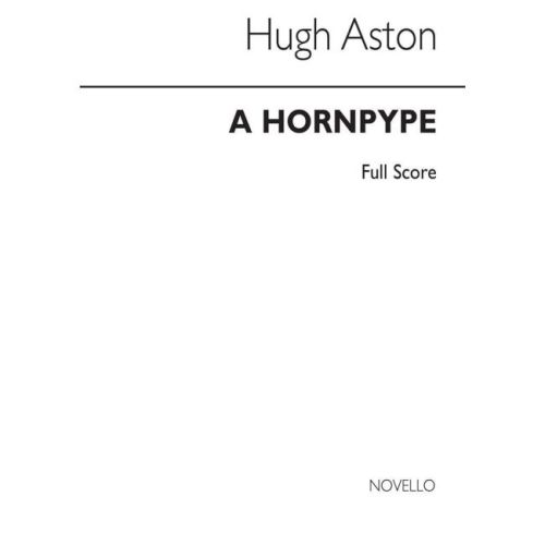 Aston, Hugh - Hornpype for...