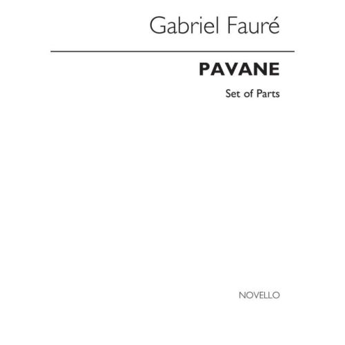 Fauré, Gabriel - Pavane...