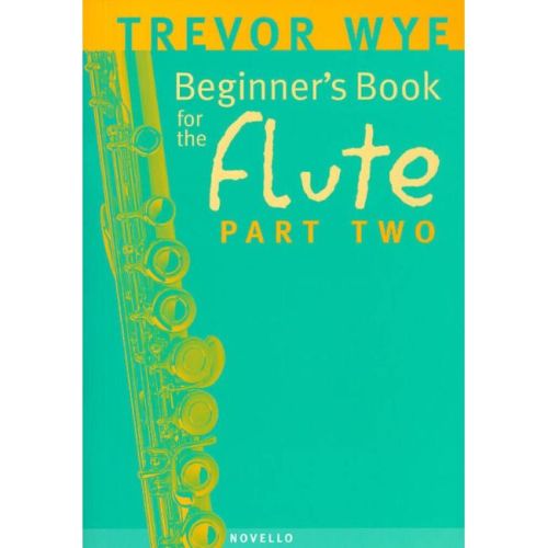 Wye, Trevor - A Beginners Book For The Flute Part 2