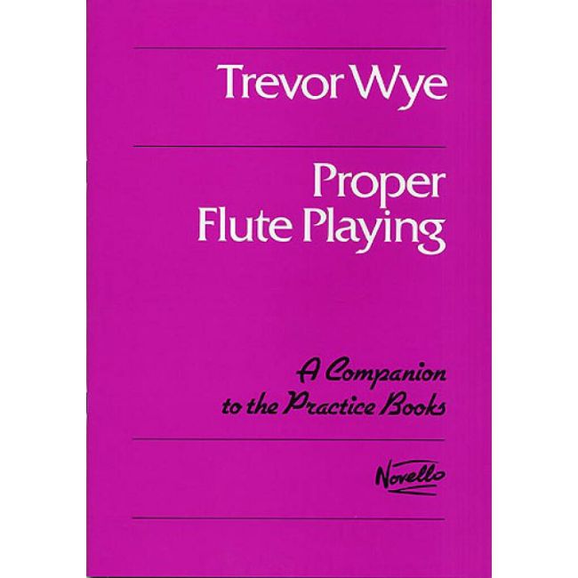 Wye, Trevor - Proper Flute Playing