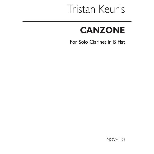 Keuris, Tristan - Canzone For Clarinet Solo