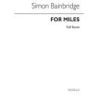 Bainbridge, Simon - For Miles (For Chamber Ensemble)