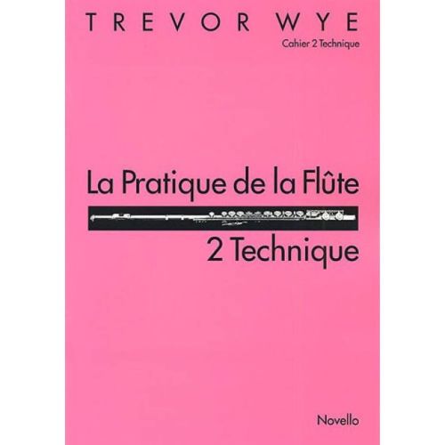 Wye, Trevor - La Pratique...