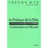 Wye, Trevor - 4 Intonation Et Vibrato