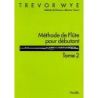 Wye, Trevor - Methode De Flute Pour Debutant Tome 2