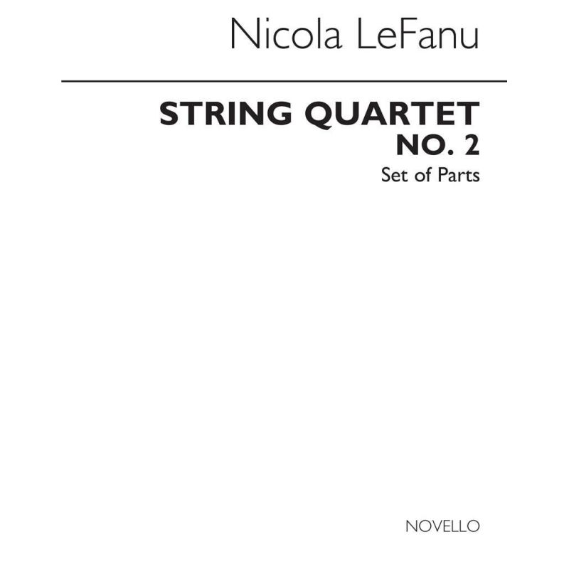 LeFanu, Nicola - String Quartet No.2 (Parts)