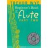 Wye, Trevor - A Beginner's Book for the Flute Part Two