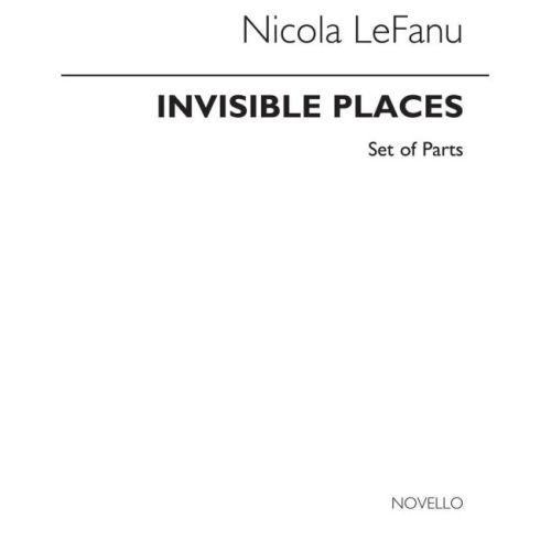 LeFanu, Nicola - Invisible...