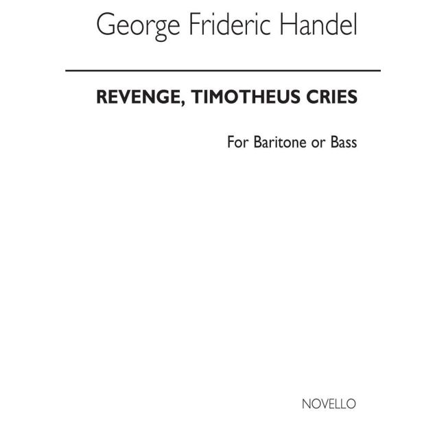 Händel, Georg Friedrich - Revenge Timotheus Cries