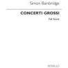 Bainbridge, Simon - Concerti Grossi