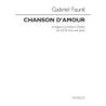 Fauré, Gabriel - Chanson D'Amour