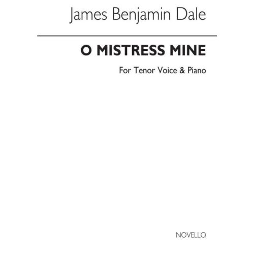 Dale, Benjamin - O Mistress...