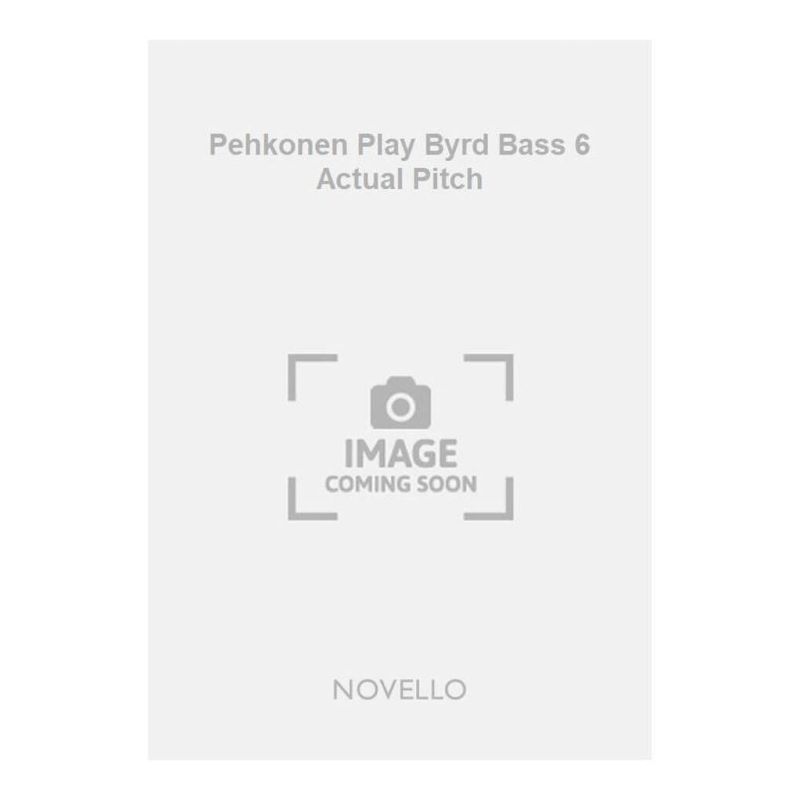 Pehkonen Play Byrd Bass 6 Actual Pitch